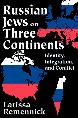 Stock image for Russian Jews on Three Continents: Identity, Integration, and Conflict for sale by Blackwell's