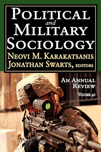 Stock image for Political and Military Sociology: Volume 40: An Annual Review for sale by Blackwell's