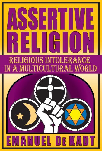 Stock image for Assertive Religion: Religious Intolerance in a Multicultural World for sale by Books From California