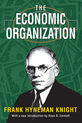 9781412851787: The Economic Organization: Frank Hyneman Knight