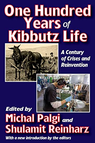 Beispielbild fr One Hundred Years of Kibbutz Life: A Century of Crises and Reinvention zum Verkauf von Revaluation Books