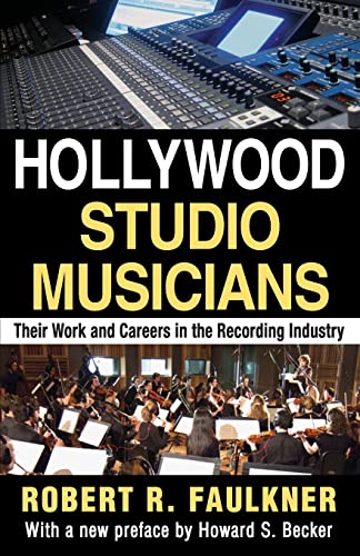 Beispielbild fr Hollywood Studio Musicians: Their Work and Careers in the Recording Industry zum Verkauf von HPB-Ruby