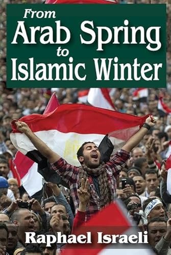 Beispielbild fr From Arab Spring to Islamic Winter zum Verkauf von Better World Books