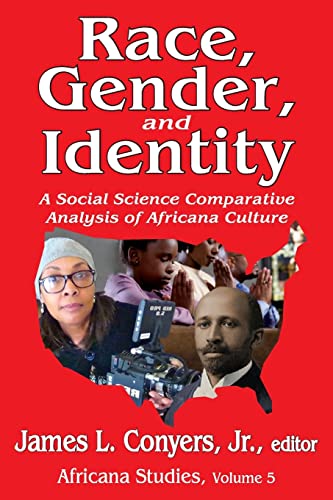 Stock image for Race, Gender, and Identity: A Social Science Comparative Analysis of Africana Culture for sale by THE SAINT BOOKSTORE