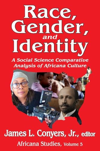 Stock image for Race, Gender, and Identity: A Social Science Comparative Analysis of Africana Culture (Africana Studies) for sale by Friends of  Pima County Public Library