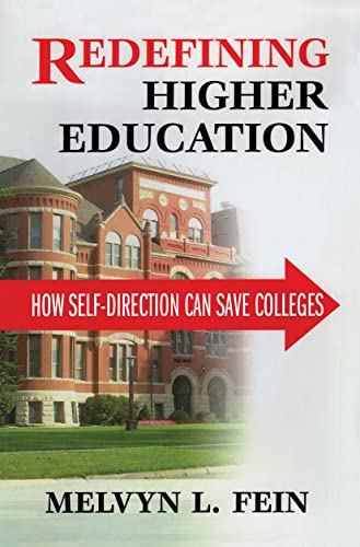 9781412853576: Redefining Higher Education: How Self-Direction Can Save Colleges