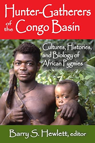 Stock image for Hunter-Gatherers of the Congo Basin : Cultures, Histories, and Biology of African Pygmies for sale by Blackwell's