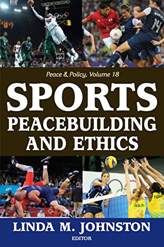 Imagen de archivo de Sports, Peacebuilding and Ethics a la venta por Better World Books