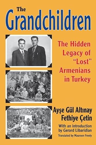 Beispielbild fr The Grandchildren: The Hidden Legacy of *Lost* Armenians in Turkey (Armenian Studies) zum Verkauf von Mispah books