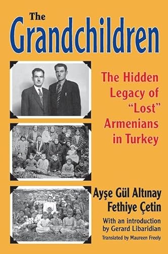 Imagen de archivo de The Grandchildren: The Hidden Legacy of *Lost* Armenians in Turkey (Armenian Studies) a la venta por Mispah books
