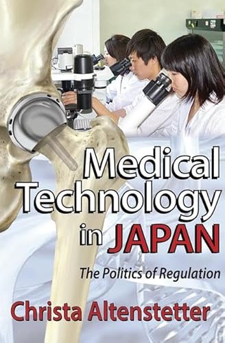 9781412854610: Medical Technology in Japan: The Politics of Regulation