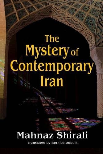 Stock image for The Mystery of Contemporary Iran for sale by ThriftBooks-Atlanta