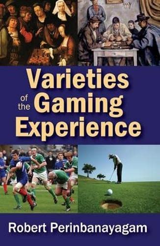 9781412854719: Varieties of the Gaming Experience