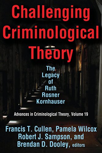 9781412854900: Challenging Criminological Theory: The Legacy of Ruth Rosner Kornhauser