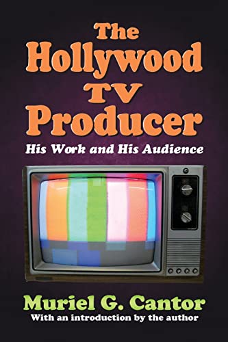 Beispielbild fr The Hollywood TV Producer : His Work and His Audience zum Verkauf von Blackwell's