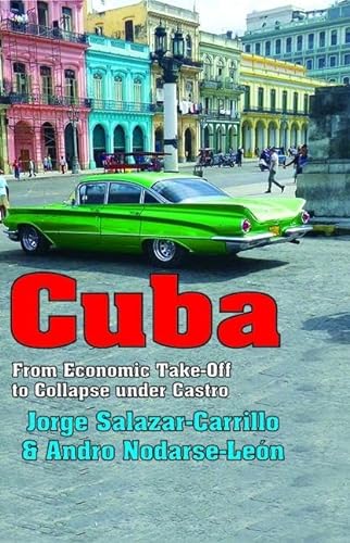 Stock image for Cuba : From Economic Take-Off to Collapse under Castro for sale by Better World Books