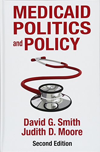 Imagen de archivo de Medicaid Politics and Policy: Second Edition a la venta por Save With Sam