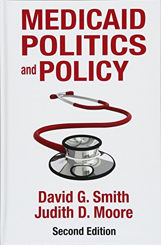 9781412856744: Medicaid Politics and Policy