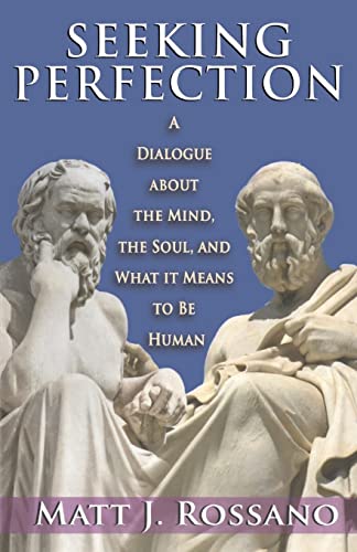 Beispielbild fr Seeking Perfection: A Dialogue About the Mind, the Soul, and What it Means to be Human zum Verkauf von Blackwell's