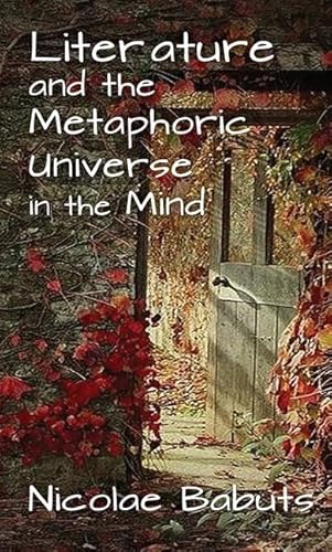 Imagen de archivo de Literature and the Metaphoric Universe in the Mind a la venta por Chiron Media