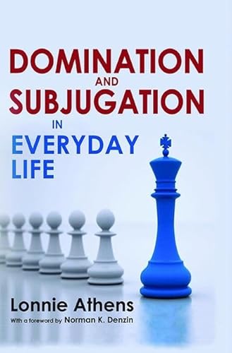 Stock image for Domination and Subjugation in Everyday Life for sale by Books From California