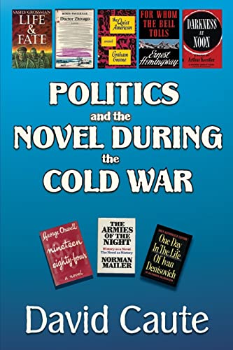 9781412862905: Politics and the Novel During the Cold War