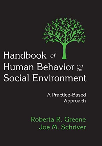 Imagen de archivo de Handbook of Human Behavior and the Social Environment: A Practice-Based Approach a la venta por Zoom Books Company