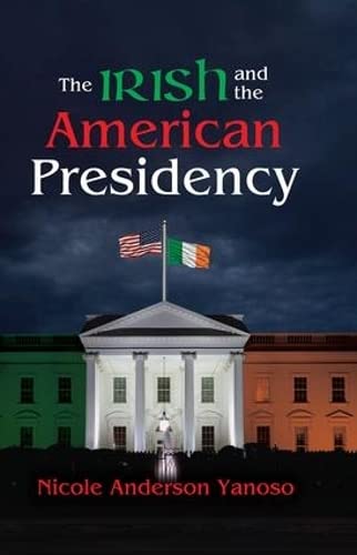 Beispielbild fr The Irish and the American Presidency (American Presidents Series) zum Verkauf von Books From California
