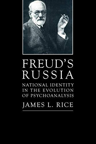Stock image for Freuds Russia: National Identity in the Evolution of Psychoanalysis (History of Ideas) for sale by Chiron Media