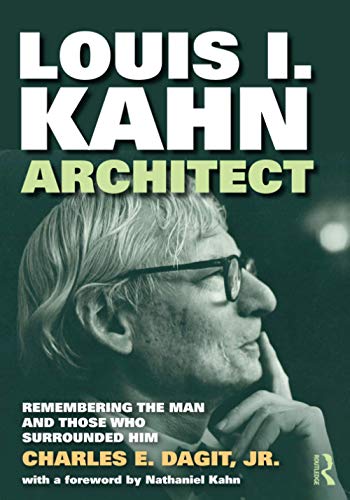 Stock image for Louis I. Kahn?Architect: Remembering the Man and Those Who Surrounded Him for sale by Chiron Media