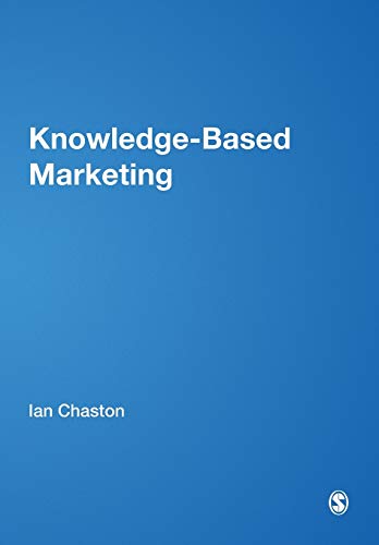 Stock image for Knowledge-Based Marketing: The 21st Century Competitive Edge for sale by Chiron Media