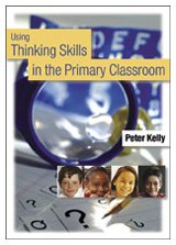 Beispielbild fr Using Thinking Skills in the Primary Classroom zum Verkauf von Better World Books