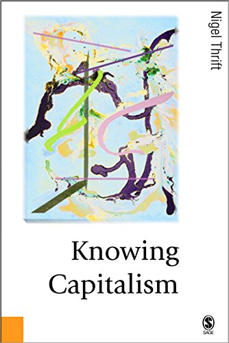 Knowing Capitalism (Published in association with Theory, Culture & Society) (9781412900584) by Thrift, Nigel