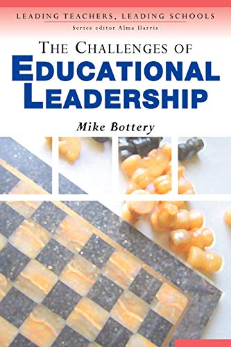 Beispielbild fr The Challenges of Educational Leadership (Leading Teachers, Leading Schools Series) zum Verkauf von WorldofBooks