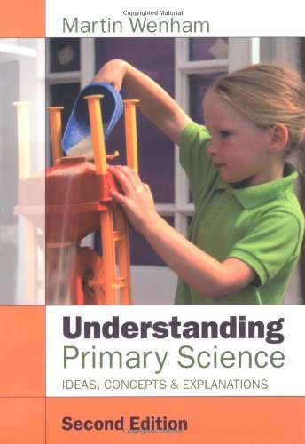 9781412901635: Understanding Primary Science: Ideas, Concepts and Explanations