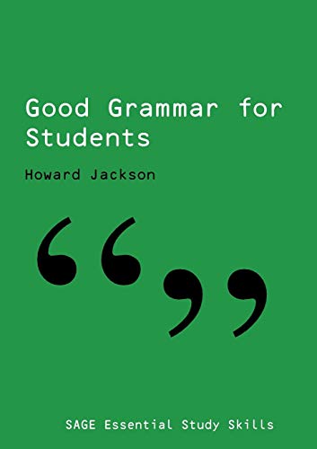 Imagen de archivo de Good Grammar for Students (SAGE Essential Study Skills Series) a la venta por WorldofBooks