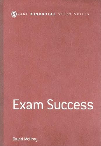 Stock image for Exam Success (SAGE Study Skills Series) for sale by Phatpocket Limited