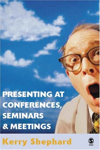 Beispielbild fr Presenting at Conferences, Seminars and Meetings zum Verkauf von Better World Books