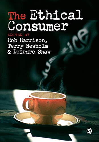 The Ethical Consumer (9781412903530) by Harrison, Rob; Newholm, Terry; Shaw, Deirdre