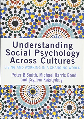 Beispielbild fr Understanding Social Psychology Across Cultures : Living and Working in a Changing World zum Verkauf von Better World Books