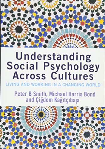 9781412903660: Understanding Social Psychology Across Cultures: Living and Working in a Changing World (SAGE Social Psychology Program)