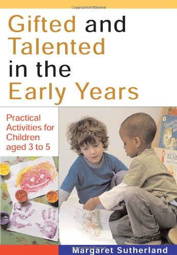 9781412903684: Gifted and Talented in the Early Years: Practical Activities for Children aged 3 to 5