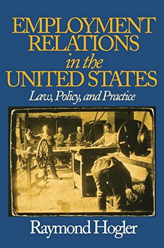 9781412904148: Employment Relations in the United States: Law, Policy, and Practice