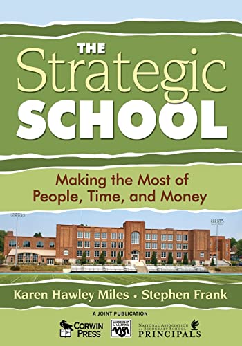 Stock image for The Strategic School: Making the Most of People, Time, and Money (Leadership for Learning Series) for sale by HPB-Red