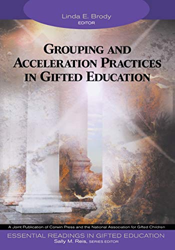 Imagen de archivo de Grouping and Acceleration Practices in Gifted Education (Essential Readings in Gifted Education Series) a la venta por Off The Shelf