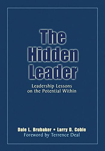 Beispielbild fr The Hidden Leader : Leadership Lessons on the Potential Within zum Verkauf von Better World Books