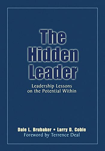 Imagen de archivo de The Hidden Leader : Leadership Lessons on the Potential Within a la venta por Better World Books