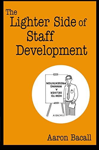 Stock image for The Lighter Side of Staff Development for sale by Wonder Book