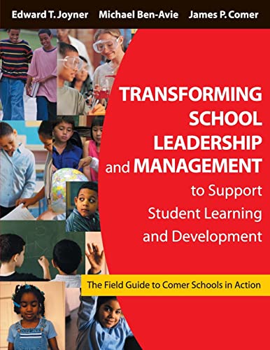 Beispielbild fr Transforming School Leadership and Management to Support Student Learning and Development: The Field Guide to Comer Schools in Action zum Verkauf von ThriftBooks-Dallas