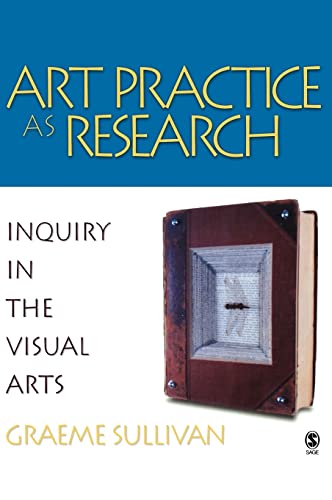 9781412905350: Art Practice as Research: Inquiry in the Visual Arts